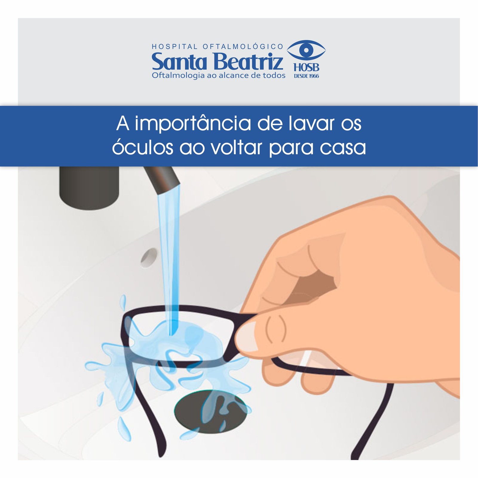 A importância de lavar os óculos ao voltar para casa - HOSB
