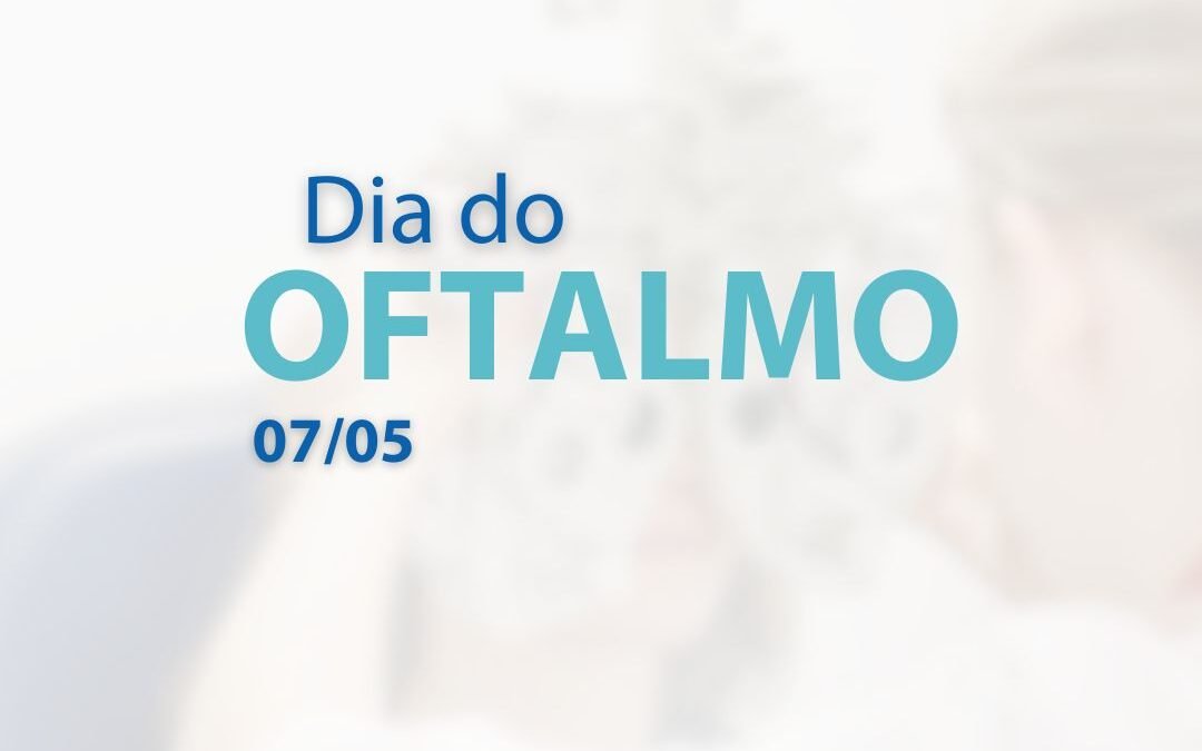 DIA DO OFTALMOLOGISTA