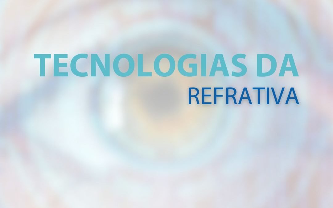 TECNOLOGIAS DA REFRATIVA